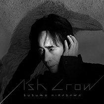 Ash Crow-平沢進ベルセルクサウンドトラック集